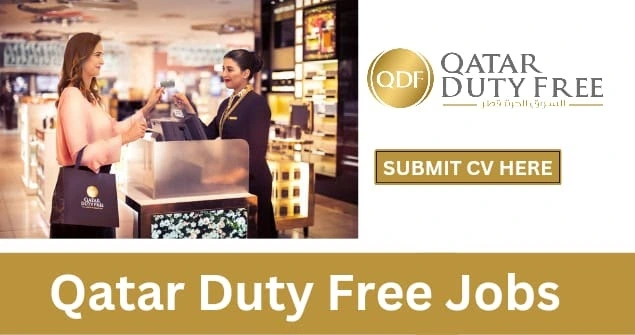 Qatar Duty Free Jobs – Qatar Duty Free Careers – Apply Now