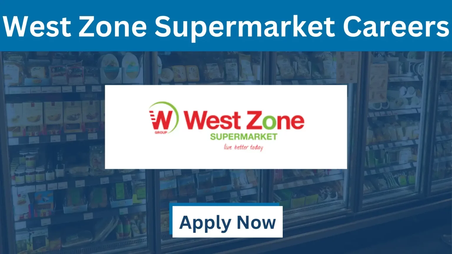 West Zone Supermarket Careers in UAE – Retail Job Openings